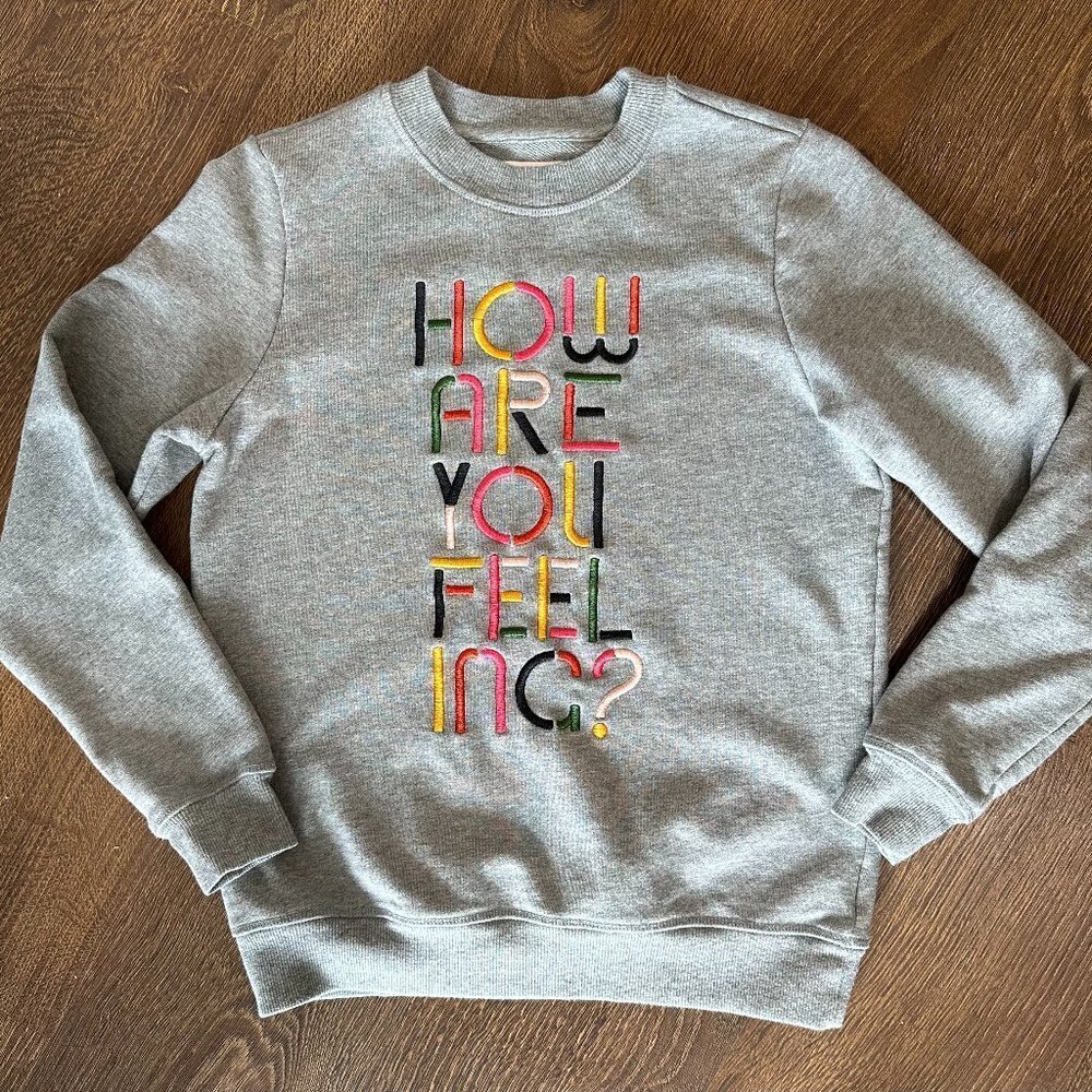 Ban.do Gray Sweatshirt "How Are You Feeling?"